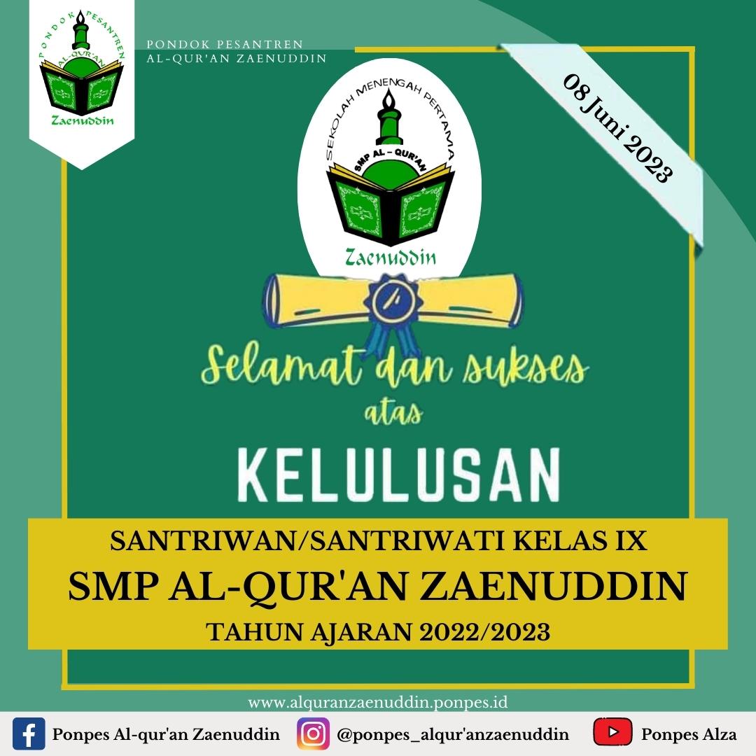 Sebanyak 107 Peserta Didik kelas IX dinyatakan Lulus SMP Al-Qur’an Zaenuddin